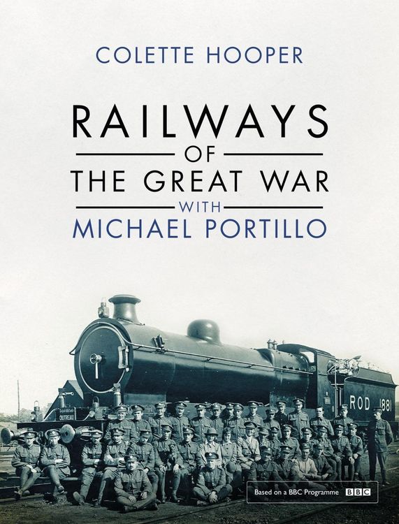Produktbild: Railways of the Great War with Michael Portillo