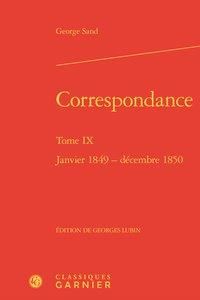 Produktbild: Correspondance T.9 ; Janvier 1849 - Decembre 1850