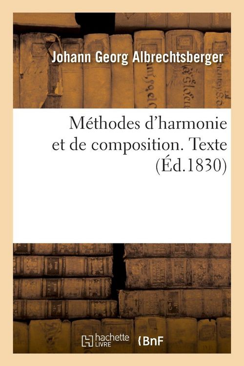 Produktbild: M&eacute;thodes d'harmonie et de composition. Texte