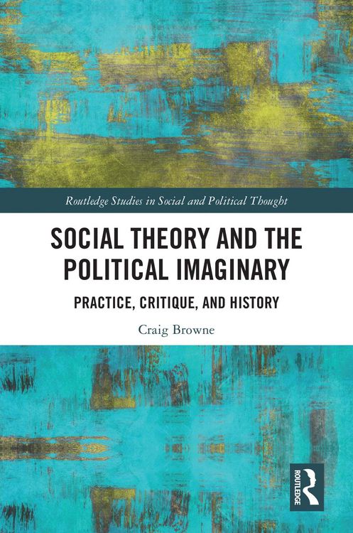 Produktbild: Social Theory and the Political Imaginary