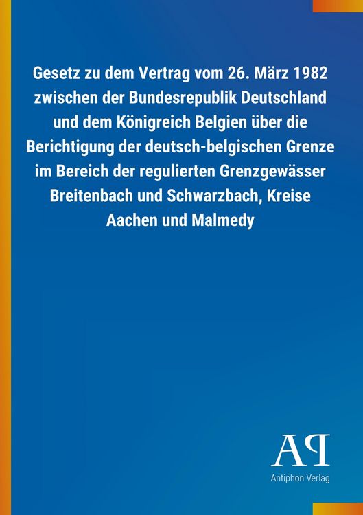Produktbild: Gesetz zu dem Vertrag vom 26. M&auml;rz 1982 zwischen der Bundesr