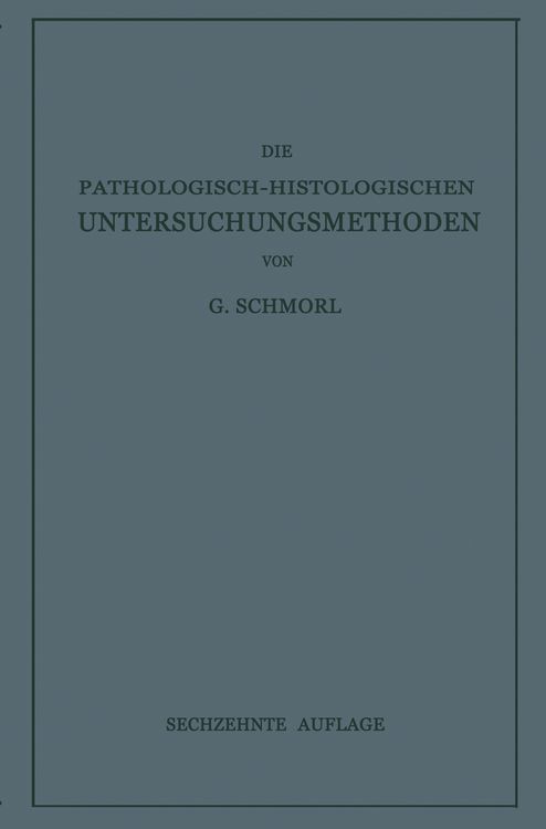 Produktbild: Die Pathologisch-Histologischen Untersuchungsmethoden