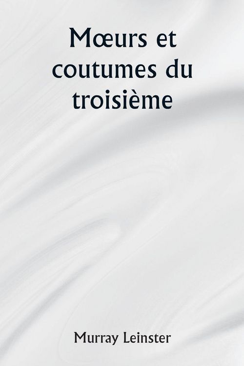 Produktbild: Moeurs et coutumes du troisi&egrave;me