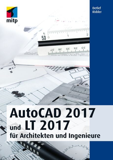 Produktbild: AutoCAD 2017 und LT 2017 für Architekten und Ingenieure