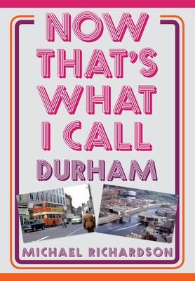 Produktbild: Now That's What I Call Durham