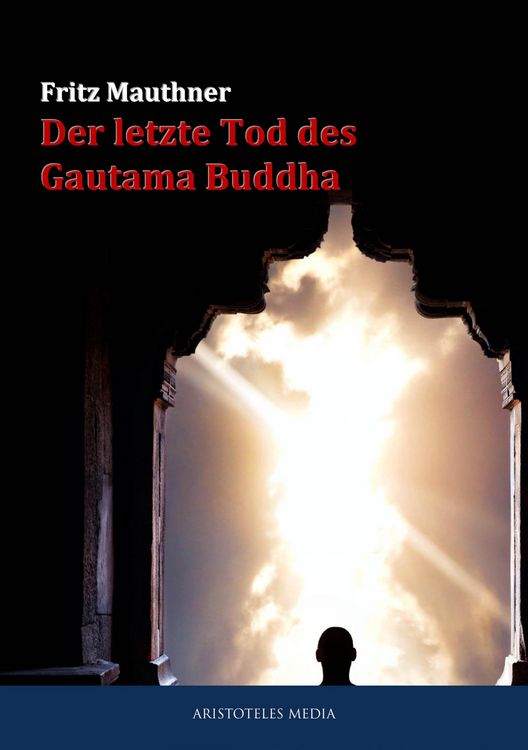 Produktbild: Der letzte Tod des Gautama Buddha