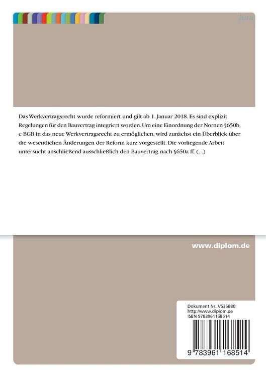 Produktbild: Auswirkungen des reformierten Werkvertragsrecht auf den Bauvertrag, insbesondere die zus&auml;tzliche Verg&uuml;tung von Bauleistungen (&sect;650b, c BGB)