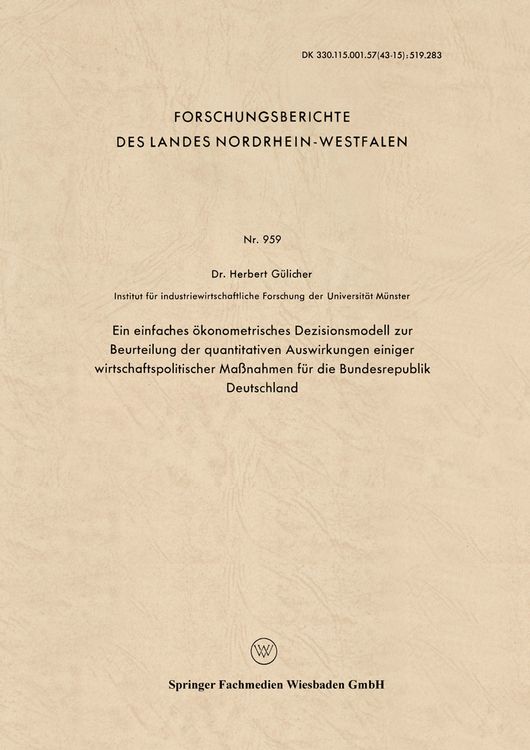 Produktbild: Ein einfaches &ouml;konometrisches Dezisionsmodell zur Beurteilung der quantitativen Auswirkungen einiger wirtschaftspolitischer Ma&szlig;nahmen f&uuml;r die Bundesre