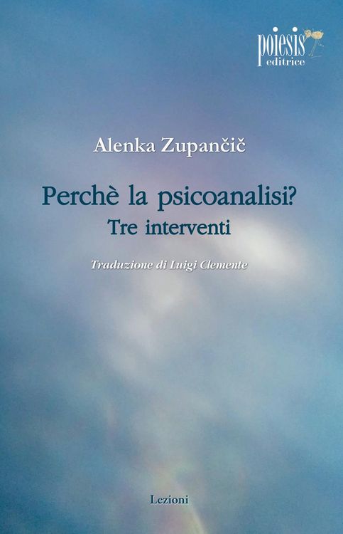 Produktbild: Perch&eacute; la psicoanalisi? Tre interventi