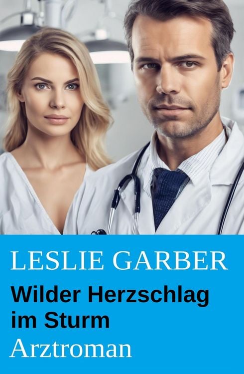 Produktbild: Wilder Herzschlag im Sturm: Arztroman