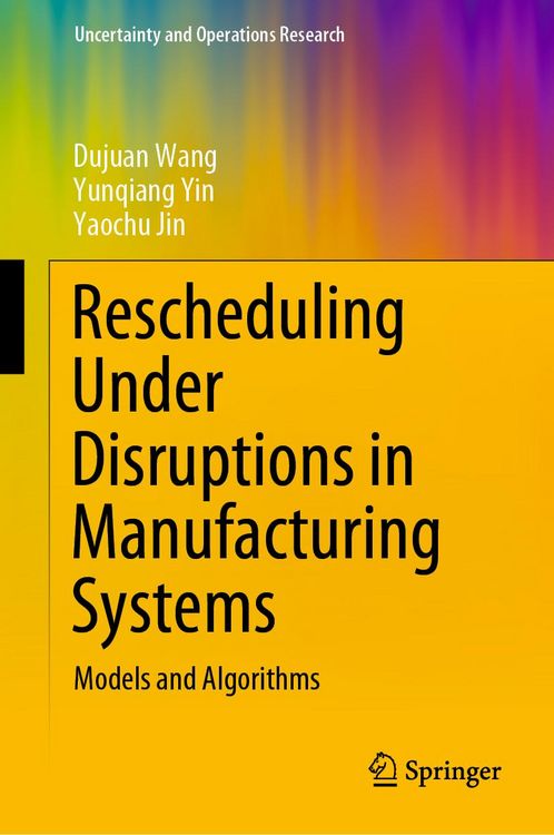 Produktbild: Rescheduling Under Disruptions in Manufacturing Systems