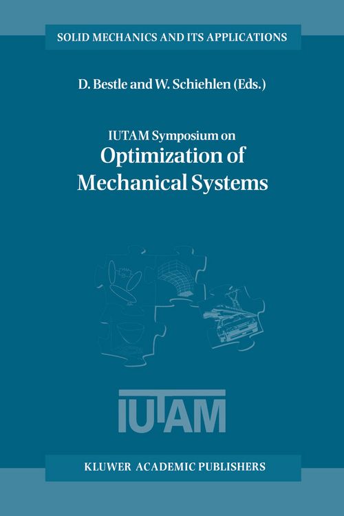 Produktbild: IUTAM Symposium on Optimization of Mechanical Systems