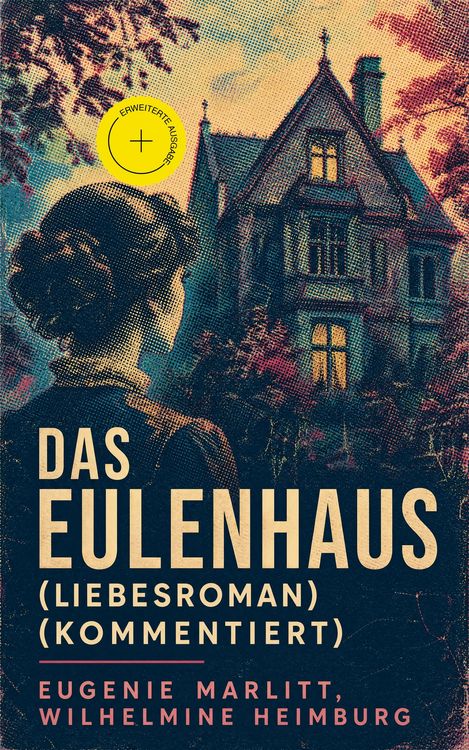 Produktbild: Das Eulenhaus (Liebesroman) (Kommentiert)