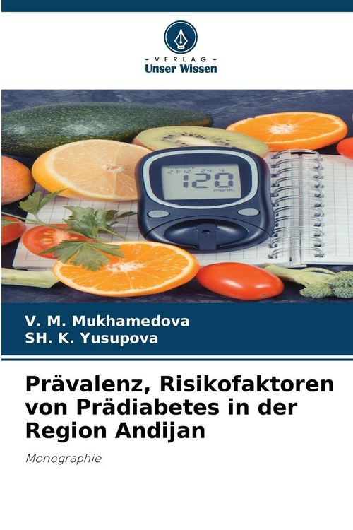Produktbild: Pr&auml;valenz, Risikofaktoren von Pr&auml;diabetes in der Region Andijan