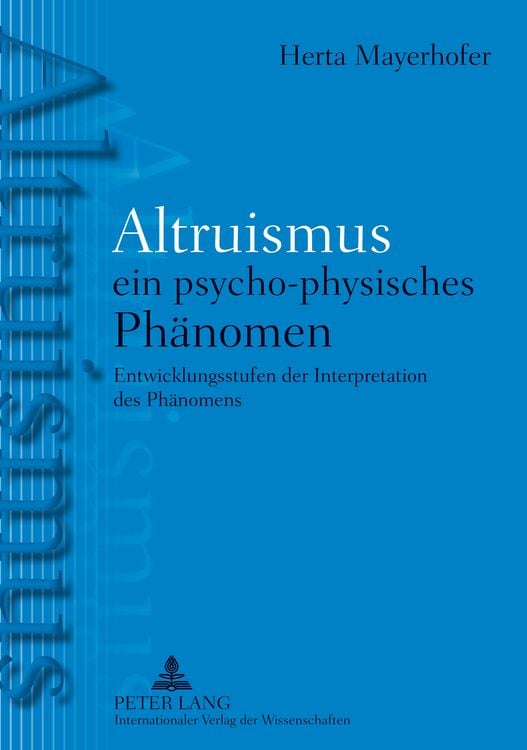 Produktbild: Altruismus - ein psycho-physisches PhAltruismus - ein psycho-physisches Phaenomen