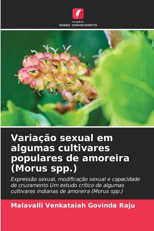 Produktbild: Varia&ccedil;&atilde;o sexual em algumas cultivares populares de amoreira (Morus spp.)