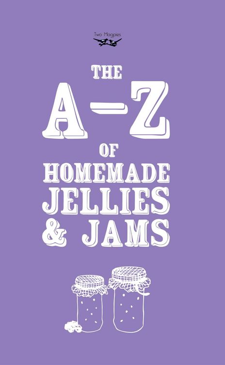 Produktbild: A-Z of Homemade Jellies and Jams