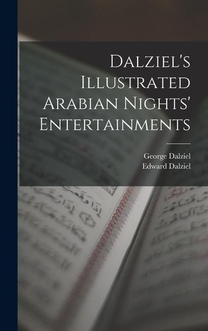 Produktbild: Dalziel's Illustrated Arabian Nights' Entertainments
