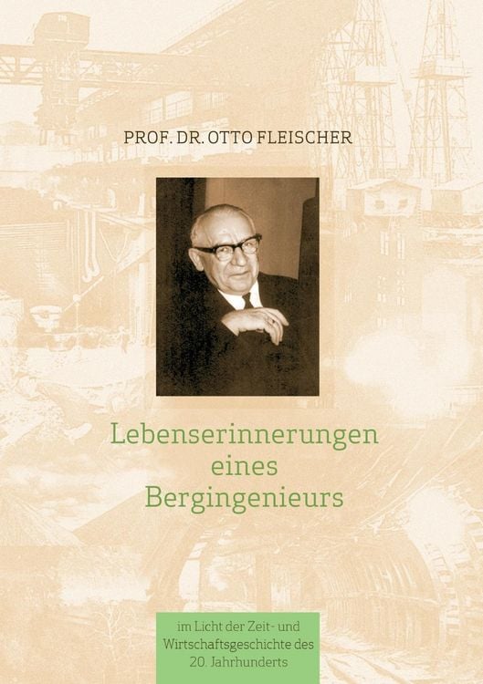Produktbild: Lebenserinnerungen eines Bergingenieurs