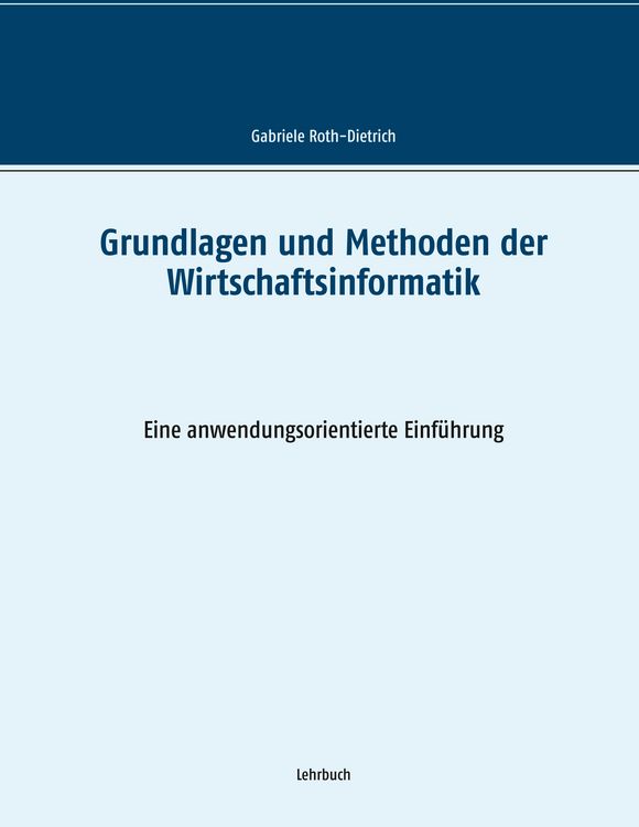 Produktbild: Grundlagen und Methoden der Wirtschaftsinformatik