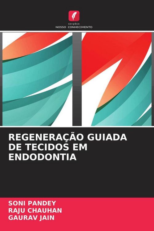 Produktbild: Regenera&ccedil;&atilde;o Guiada De Tecidos Em Endodontia