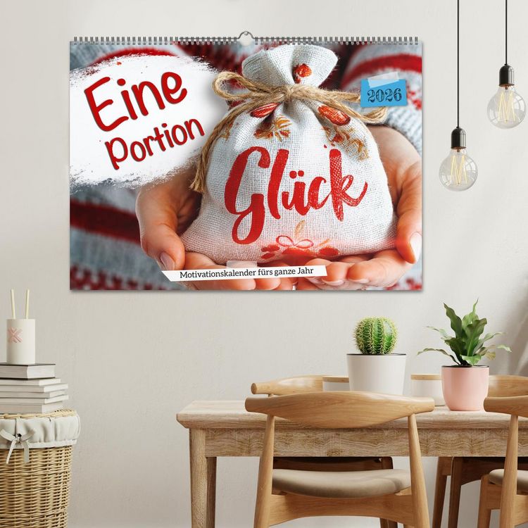 Produktbild: Eine Portion Gl&uuml;ck - Motivationskalender f&uuml;rs ganze Jahr (Wandkalender 2026 DIN A2 quer), CALVENDO Monatskalender