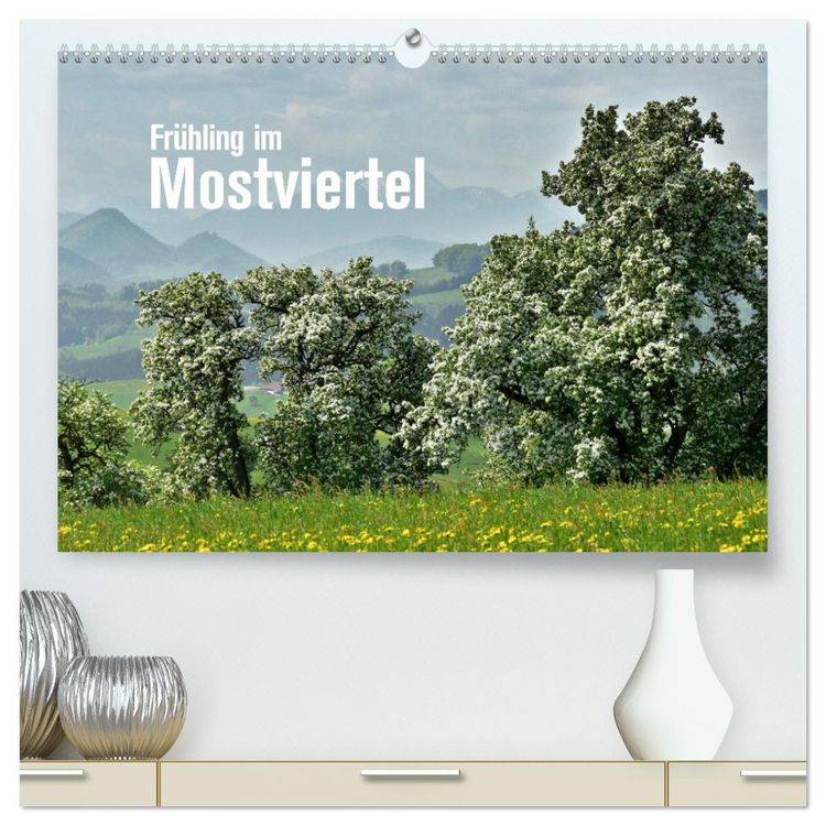 Produktbild: Fr&uuml;hling im Mostviertel (hochwertiger Premium Wandkalender 2026 DIN A2 quer), Kunstdruck in Hochglanz