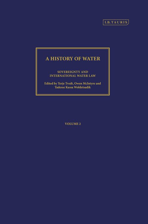 Produktbild: A History of Water, Series III, Volume 2: Sovereignty and International Water Law