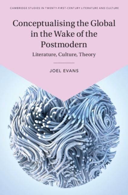 Produktbild: Conceptualising the Global in the Wake of the Postmodern