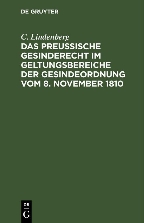 Produktbild: Das Preu&szlig;ische Gesinderecht im Geltungsbereiche der Gesindeordnung vom 8. November 1810