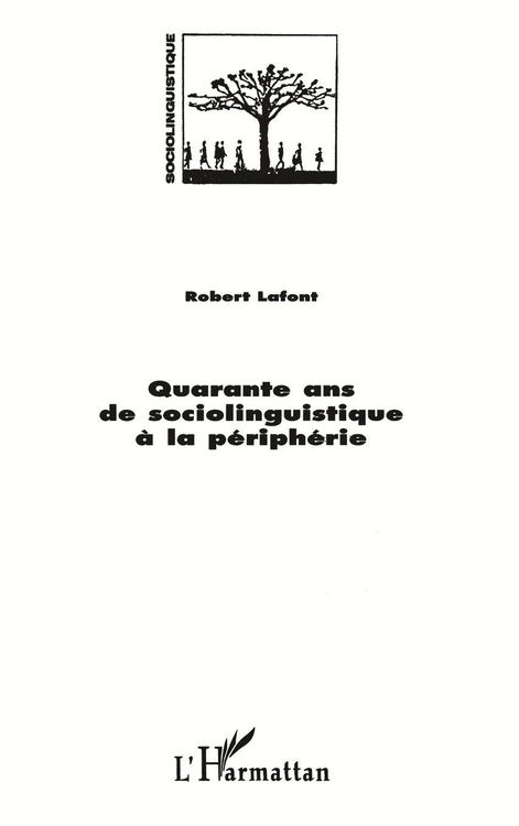 Produktbild: QUARANTE ANS DE SOCIOLINGUISTIQUE A LA PERIPHERIE