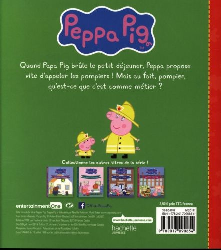 Produktbild: Peppa Pig : plus tard, je serai... : un pompier h&eacute;ro&iuml;que