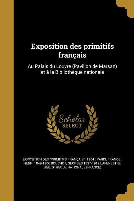 Produktbild: Exposition des primitifs fran&ccedil;ais