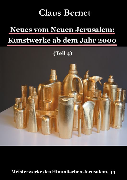 Produktbild: Neues vom Neuen Jerusalem: Kunstwerke ab dem Jahr 2000 (Teil 4)