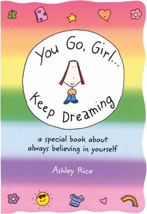 Produktbild: You Go, Girla] Keep Dreaming: A Special Book about Always Believing in Yourself