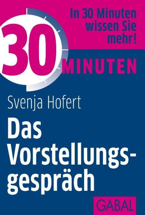 Produktbild: 30 Minuten Das Vorstellungsgespräch