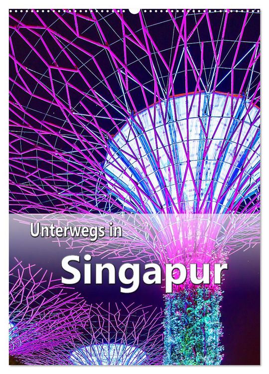Produktbild: Unterwegs in Singapur (Wandkalender 2026 DIN A2 hoch), CALVENDO Monatskalender