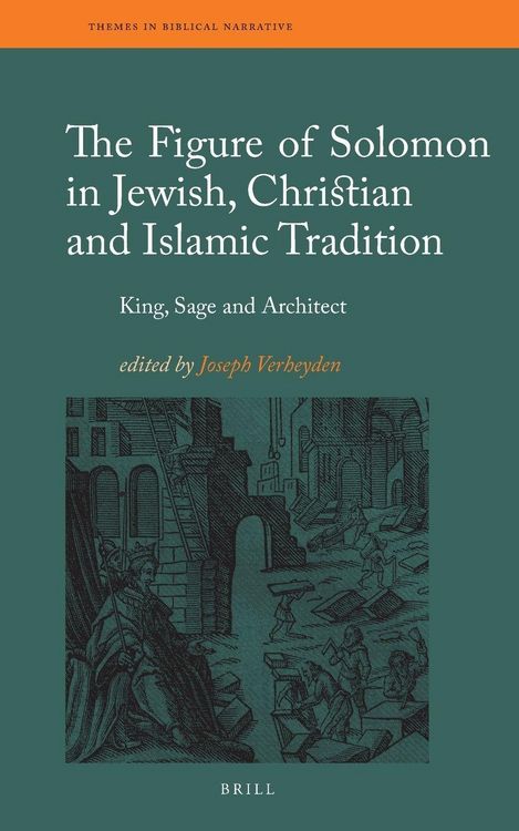 Produktbild: The Figure of Solomon in Jewish, Christian and Islamic Tradition