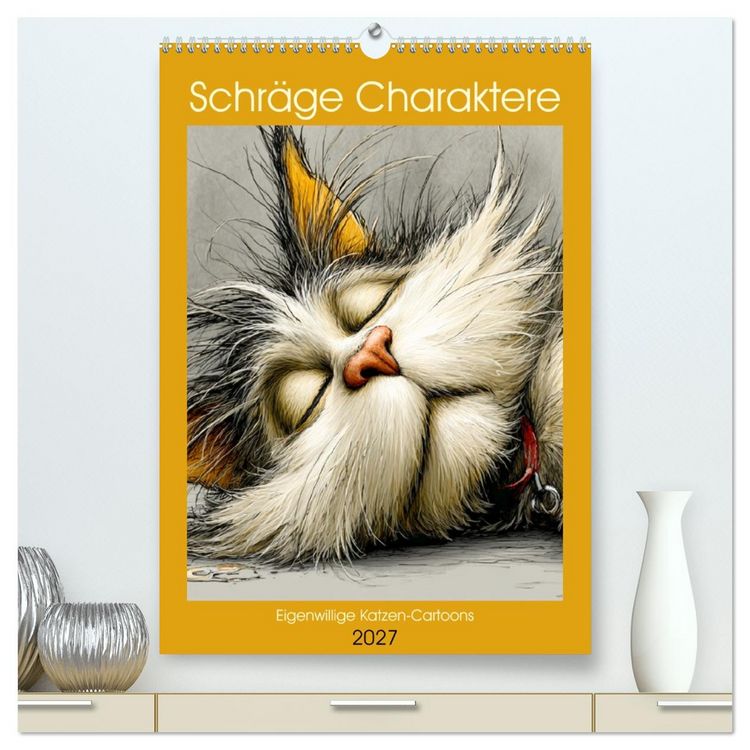 Produktbild: Schr&auml;ge Charaktere. Eigenwillige Katzen-Cartoons (hochwertiger Premium Wandkalender 2027 DIN A2 hoch), Kunstdruck in Hochglanz
