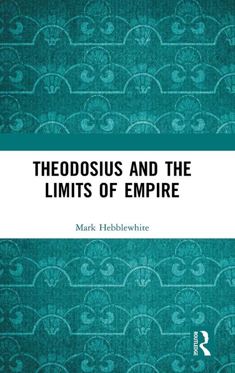 Produktbild: Theodosius and the Limits of Empire