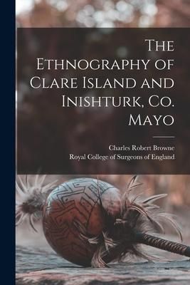 Produktbild: The Ethnography of Clare Island and Inishturk, Co. Mayo