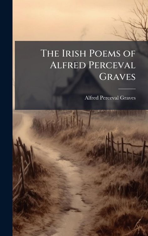 Produktbild: The Irish Poems of Alfred Perceval Graves