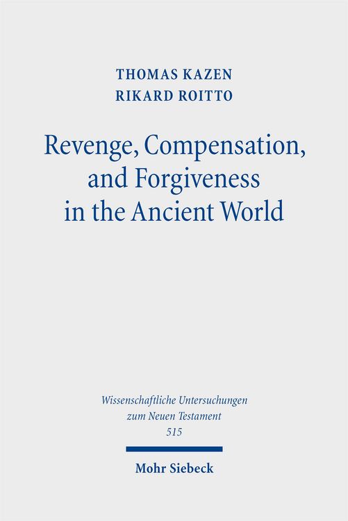 Produktbild: Revenge, Compensation, and Forgiveness in the Ancient World