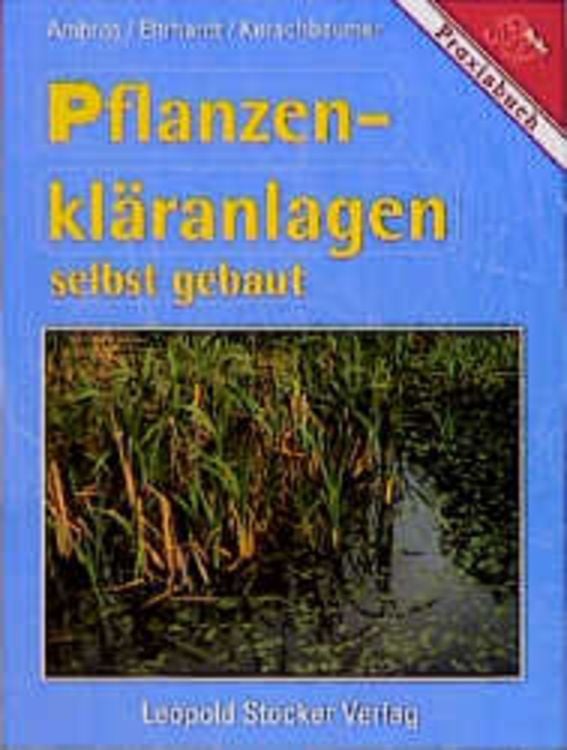 Bild vom Artikel Pflanzenkläranlagen vom Autor Reinhold Ambros