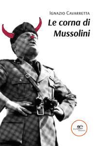 Produktbild: Le corna di Mussolini