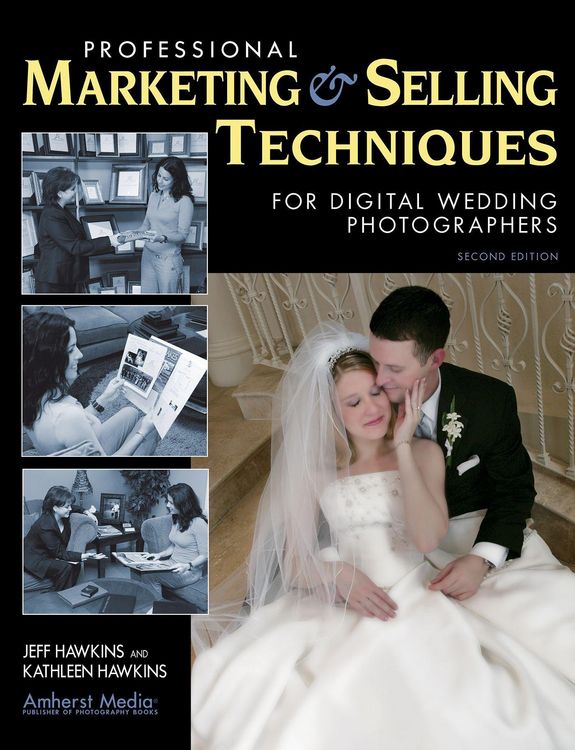 Produktbild: Professional Marketing & Selling Techniques for Digital Wedding Photographers