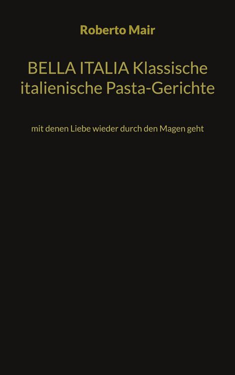 Produktbild: BELLA ITALIA Klassische italienische Pasta-Gerichte