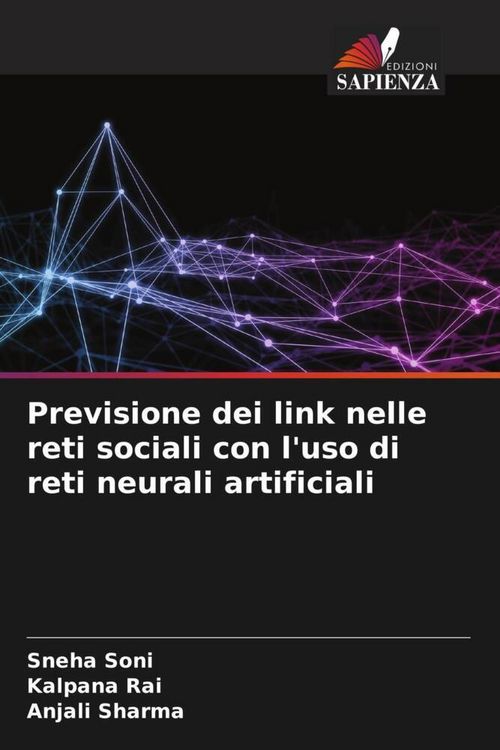 Produktbild: Previsione dei link nelle reti sociali con l'uso di reti neurali artificiali