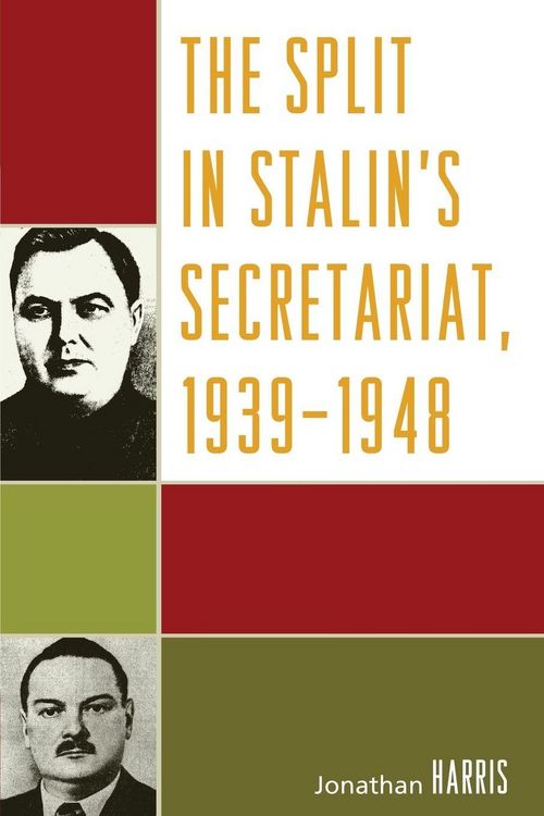 Produktbild: Split in Stalin's Secretariat, 1939-1948