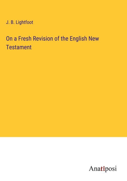 Produktbild: On a Fresh Revision of the English New Testament